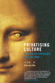 Book cover of: Privatising Culture. By: Chin-Tao Wu