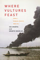 Book cover of: Where Vultures Feast