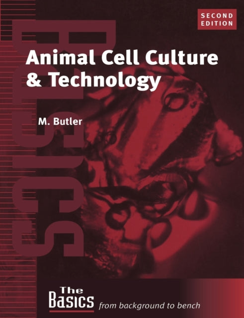 Book cover of: Animal Cell Culture and Technology. By: Mike Butler
