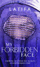 Book cover of: My Forbidden Face. By: Latifa