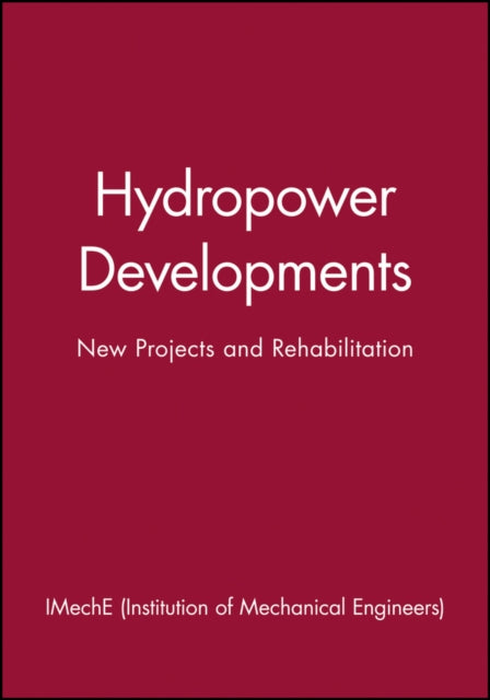 Book cover of: Hydropower Developments. By: IMechE (Institution of Mechanical Engineers)