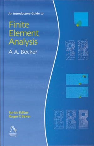 Introductory Guide to Finite Element Analysis