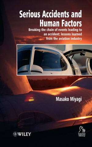 Serious Accidents and Human Factors