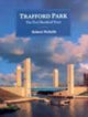 Book cover of: Trafford Park. By: Robert Nicholls