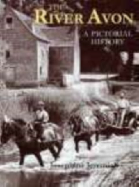 Book cover of: River Avon from Warwick to Tewkesbury. By: Josephine Jeremiah
