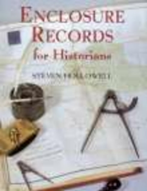Book cover of: Enclosure Records for Historians
