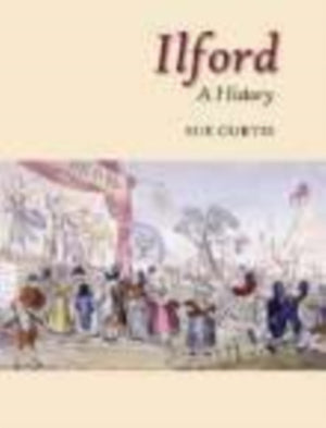 Ilford: A History