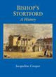 Book cover of: Bishop's Stortford: A History. By: Jacqueline Cooper