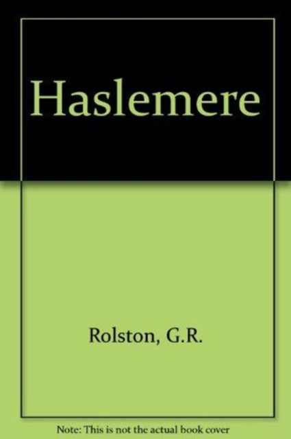 Book cover of: Haslemere. By: G. R. Rolston