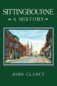 Book cover of: Sittingbourne: A History. By: Miles Jebb