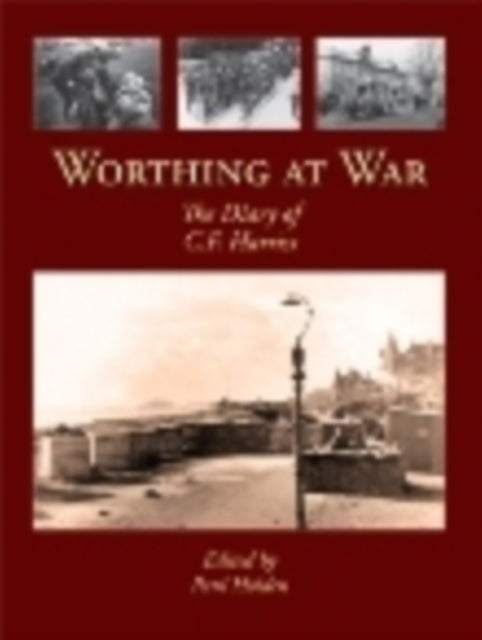 Book cover of: Worthing at War