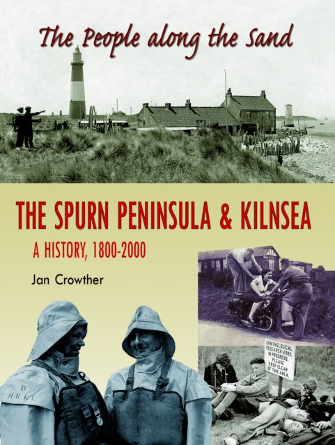 Book cover of: People Along the Sand: The Spurn Peninsula and Kilnsea. By: Jan Crowther