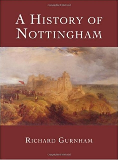 Book cover of: History of Nottingham. By: Richard Gurnham