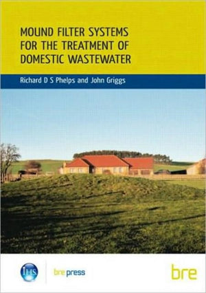 Mound Filter Systems for the Treatment of Domestic Waste Water
