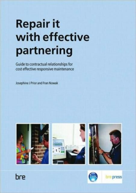 Book cover of: Repair it with Effective Partnering. By: Josephine J. Prior