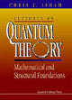 Book cover of: Lectures On Quantum Theory: Mathematical And Structural Foundations