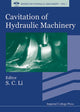 Book cover of: Cavitation Of Hydraulic Machinery. By: S. C. Li