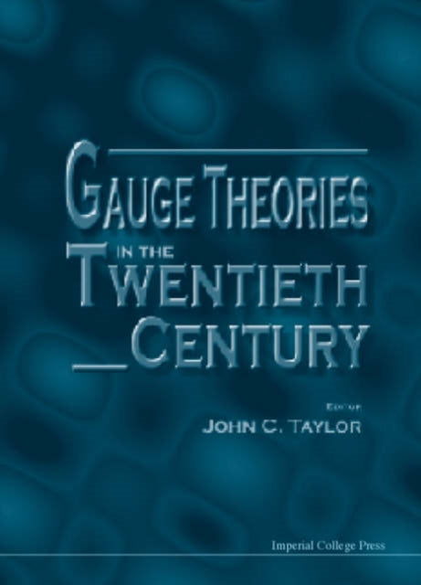 Book cover of: Gauge Theories In The Twentieth Century