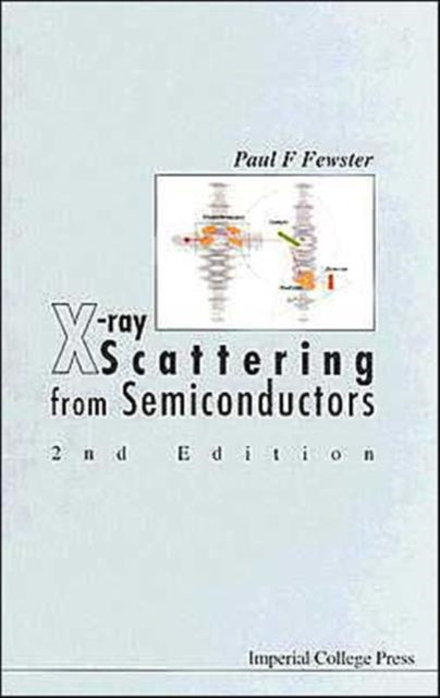 Book cover of: X-ray Scattering From Semiconductors (2nd Edition)