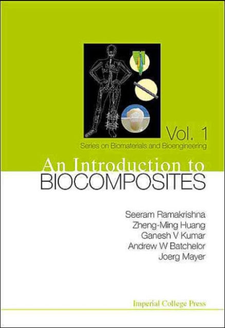 Book cover of: Introduction To Biocomposites, An. By: Seeram Ramakrishna