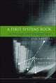 Book cover of: First Systems Book, A: Technology And Management (2nd Edition). By: Margaret Myers