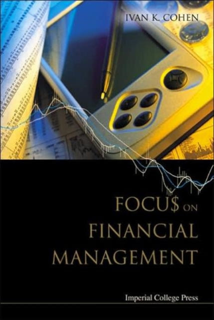 Book cover of: Focus On Financial Management. By: Ivan K. Cohen