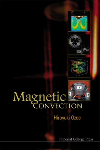 Book cover of: Magnetic Convection. By: Hiroyuki Ozoe