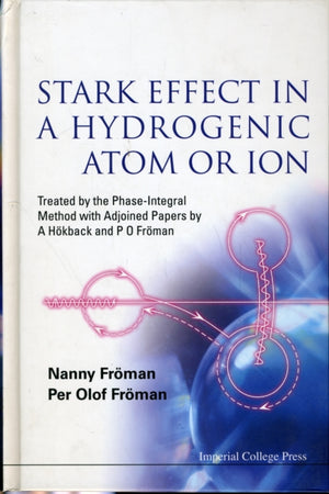 Stark Effect In A Hydrogenic Atom Or Ion: Treated By The Phase-integral Method With Adjoined Papers By A Hokback And P O Froman