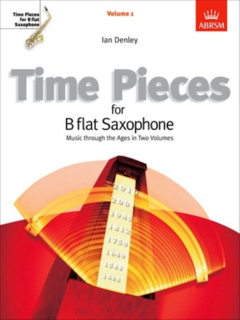 Book cover of: Time Pieces for B flat Saxophone, Volume 1