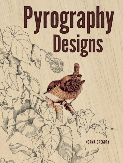 Book cover of: Pyrography Designs. By: Norma Gregory