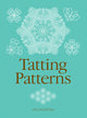 Book cover of: Tatting Patterns. By: Lyn Morton