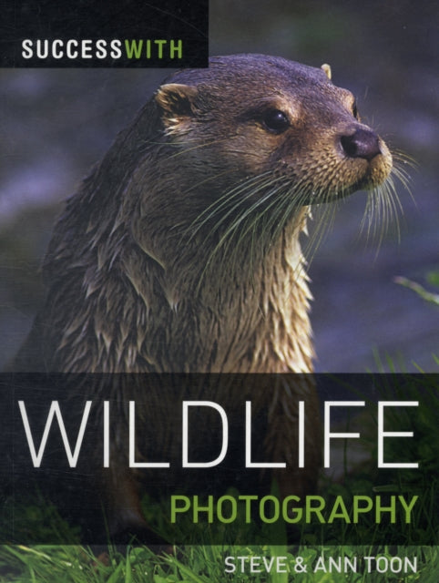 Book cover of: Success with Wildlife Photography