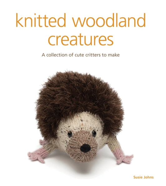 Book cover of: Knitted Woodland Creatures