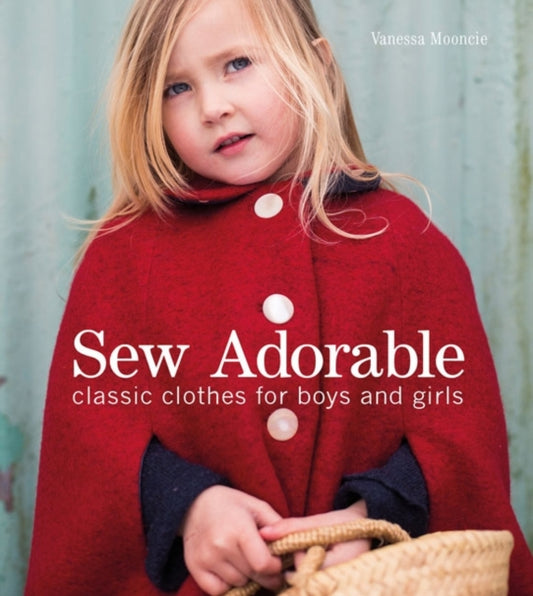 Book cover of: Sew Adorable. By: Vanessa Mooncie