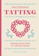 Book cover of: Mastering Tatting