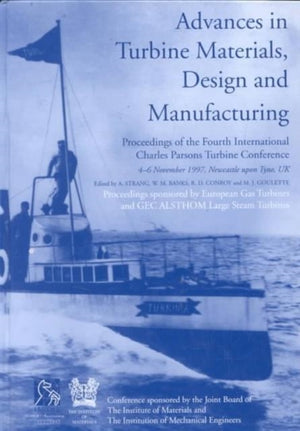 Advances in Turbine Materials, Design and Manufacturing