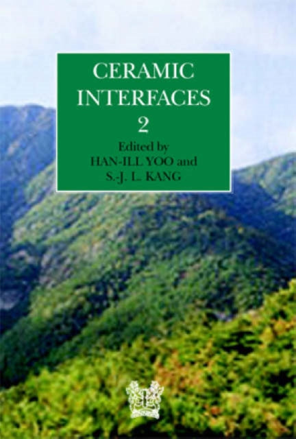 Book cover of: Ceramic Interfaces 2. By: Han-Ill Yoo