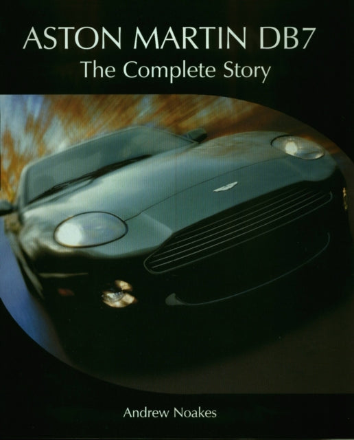 Book cover of: Aston Martin DB7. By: Andrew Noakes