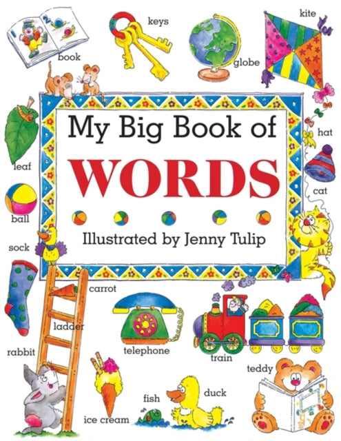 Book cover of: My Big Book of Words. By: Isabel Clarke