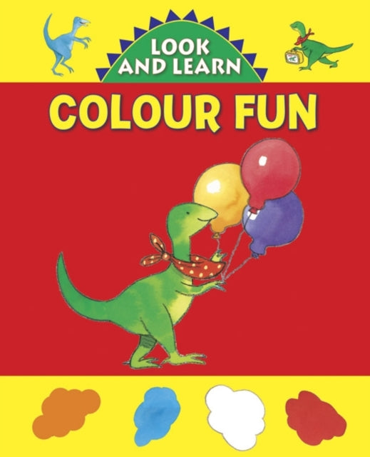 Book cover of: Look and Learn with Little Dino: Colour Fun. By: Jan Lewis