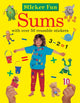 Book cover of: Sticker Fun - Sums. By: Armadillo Press Staff