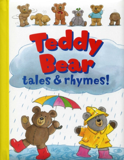 Book cover of: Teddy Bear Tales & Rhymes. By: Rachel Elliot