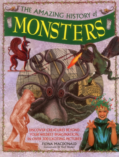 Book cover of: Amazing History of Monsters. By: Fiona MacDonald