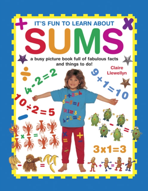 Book cover of: It's Fun to Learn About Sums. By: Claire Llewellyn