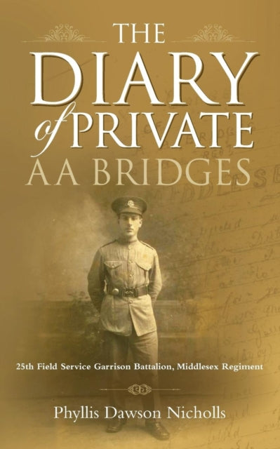 Book cover of: Diary of Private AA Bridges. By: Phyllis Dawson Nicholls