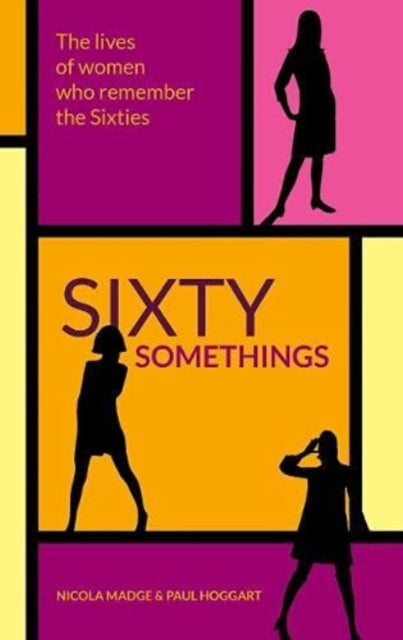 Book cover of: Sixty Somethings. By: Nicola Madge