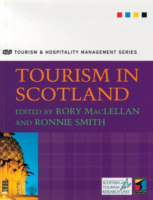 Book cover of: Tourism in Scotland. By: Rory MacLellan