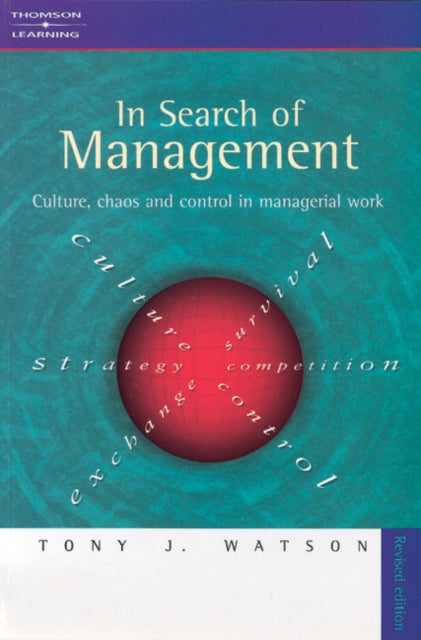 Book cover of: In Search of Management (Revised Edition). By: Tony J. Watson
