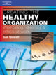 Book cover of: Creating the Healthy Organization: Well-Being, Diversity and Ethics at Work. By: Susan Newell