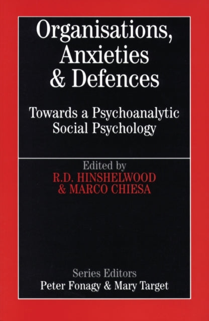 Book cover of: Organisations, Anxiety and Defence. By: Bod Hinshelwood